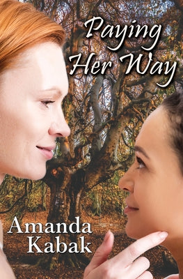 Paying Her Way by Kabak, Amanda