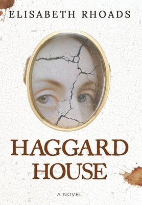 Haggard House by Rhoads, Elisabeth