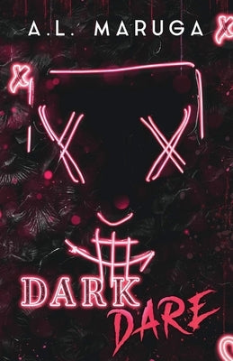 Dark Dare by Maruga, A. L.