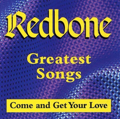 Redbone - Greatest Songs: Come & Get Your Love (CD)