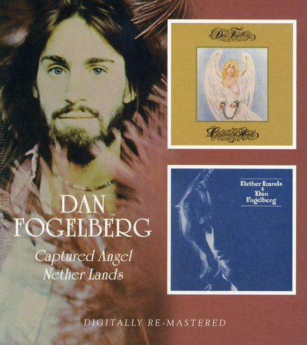 Dan Fogelberg - Captured Angel / Nether Lands (CD)