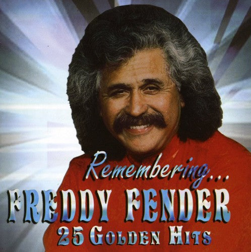 Freddy Fender - Remembering...25 Golden Hits (CD)