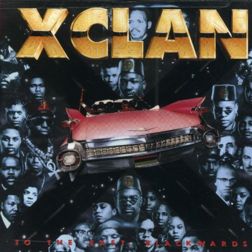 X Clan - To the East Blackwards (CD)