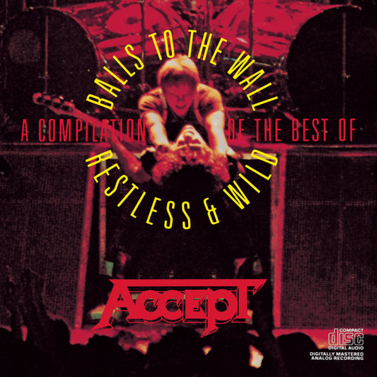 Accept - Compilation: Restless & Wild & Balls to the Wall (CD)