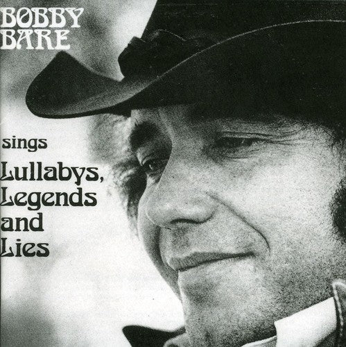 Bobby Bare - Lullabys Legends & Lies (CD)