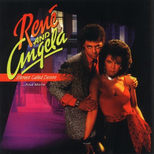 René & Angela - Street Called Desire & More (CD)