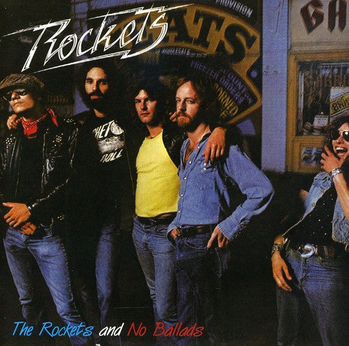 The Rockets - Rockets/No Ballads (CD)