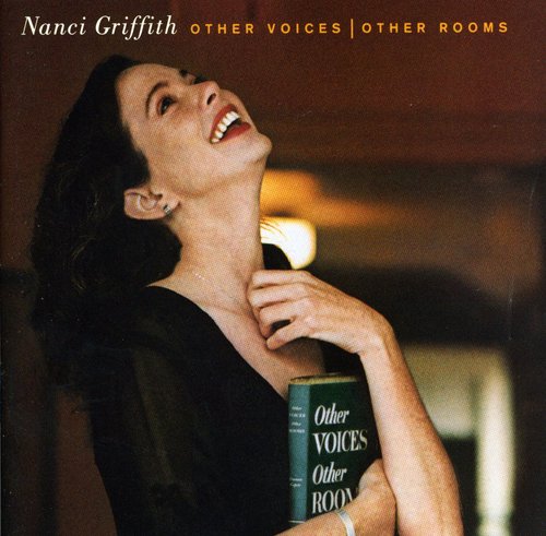 Nanci Griffith - Other Voices Other Rooms (CD)