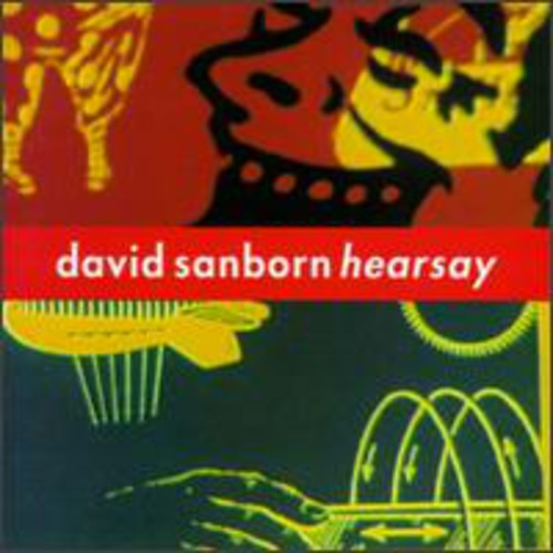 David Sanborn - Hearsay (CD)