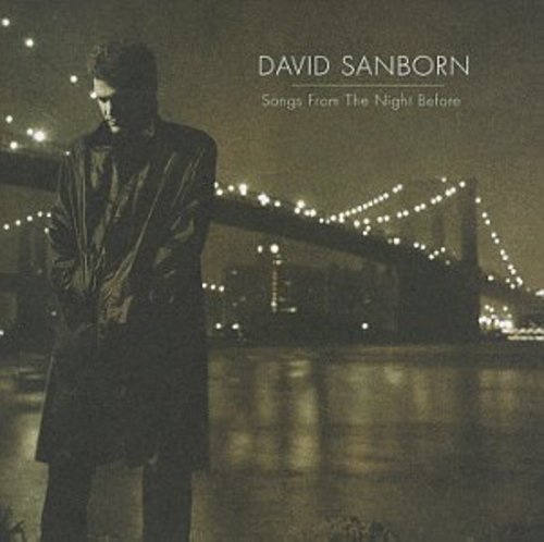 David Sanborn - Songs from the Night Before (CD)