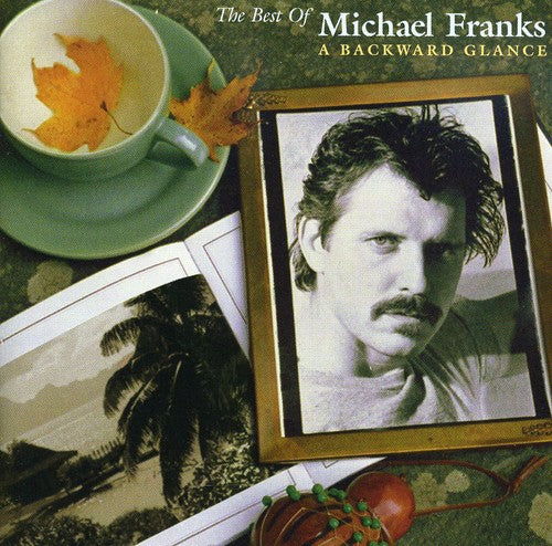 Michael Franks - The Best Of Michael Franks: A Backward Glance (CD)