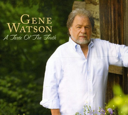 Gene Watson - Taste of the Truth (CD)