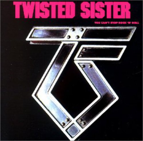 Twisted Sister - You Can't Stop Rock 'N' Roll (CD)