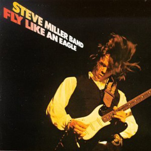 Steve Miller - Fly Like An Eagle (CD)