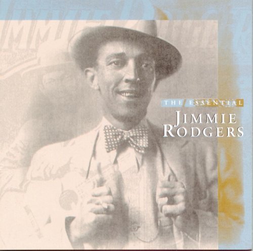 Jimmie Rodgers - The Essential Jimmie Rodgers (CD)