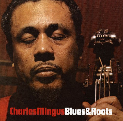 Charles Mingus - Blues & Roots (CD)