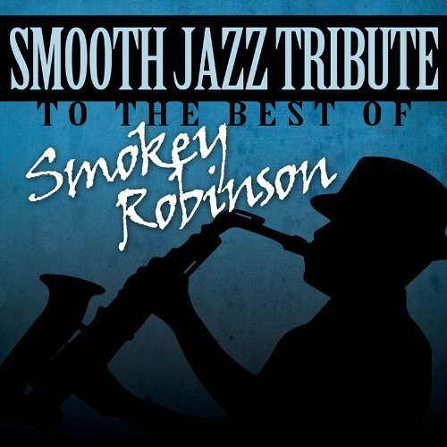 The Smooth Jazz All Stars - Smooth Jazz Tribute Smokey Robinson (CD)