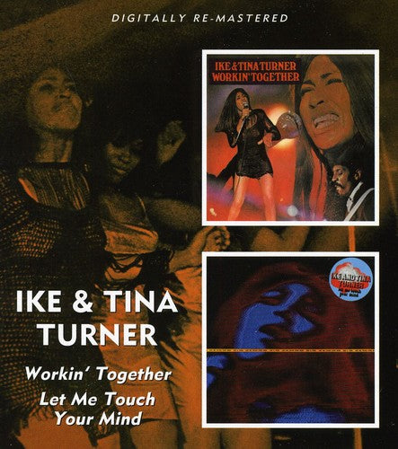 Ike & Tina Turner - Workin Together / Let Me Touch Your Mind (CD)