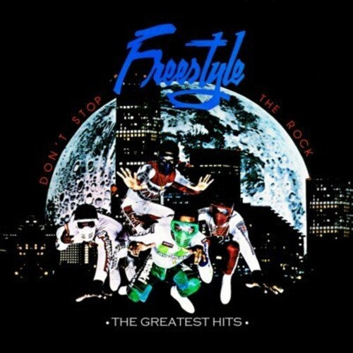 Freestyle - Don't Stop the Rock: Greatest Hits (CD)