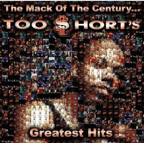 Too $hort - The Mack Of The Century: Too Short'S Greatest Hits (CD)