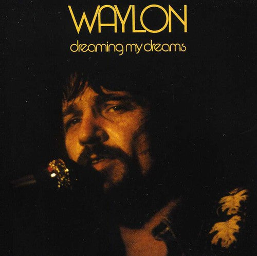 Waylon Jennings - Dreaming My Dreams (CD)