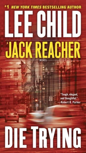 Die Trying (A Jack Reacher Novel)