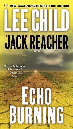 Echo Burning (A Jack Reacher Novel)