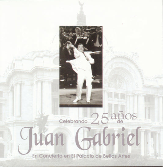 Juan Gabriel - Celebracion De 25 Anos De Gabriel En Bellas Artes (CD)