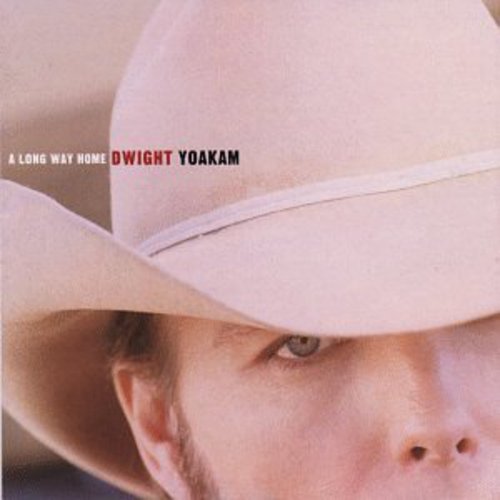 Dwight Yoakam - Long Way Home (CD)