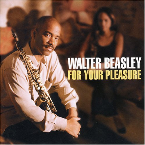 Walter Beasley - For Your Pleasure (CD)