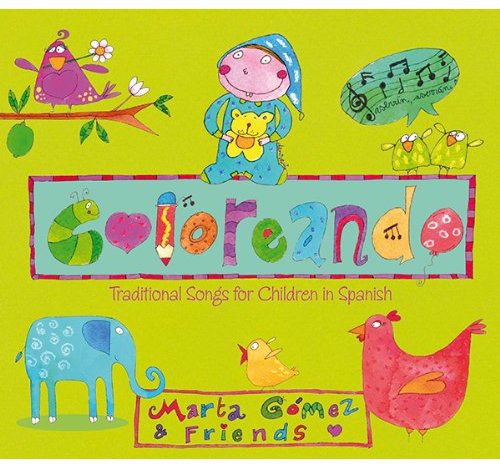 Marta Gomez - Coloreando: Traditional Songs for Children in Spanish (CD)