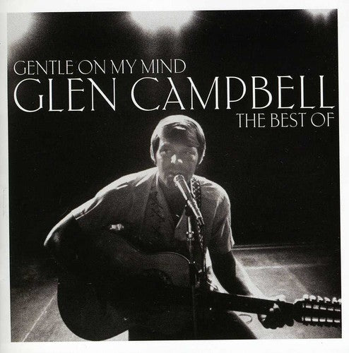 Glen Campbell - Gentle on My Mind: Best of (CD)