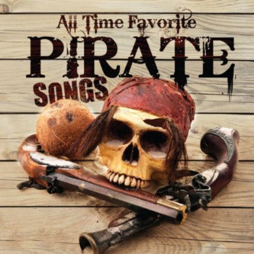 Carl Peterson - All Time Favorite Pirate Songs (CD)
