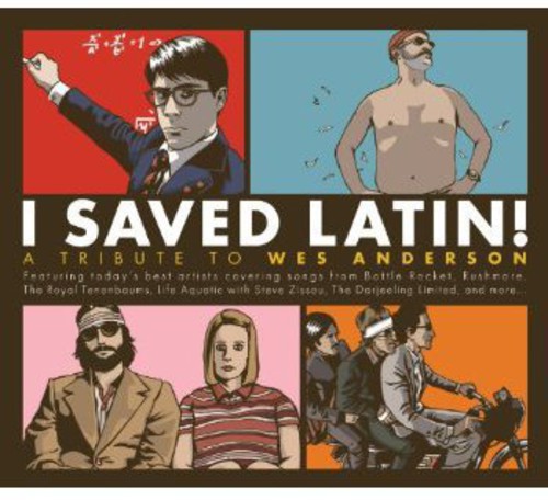 Various Artists - I Saved Latin: Tribute to Wes Anderson / Various (CD)