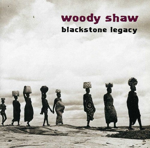 Woody Shaw - Blackstone Legacy (CD)