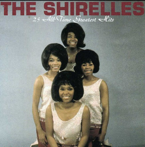 The Shirelles - 25 All-Time Greatest Hits (CD)