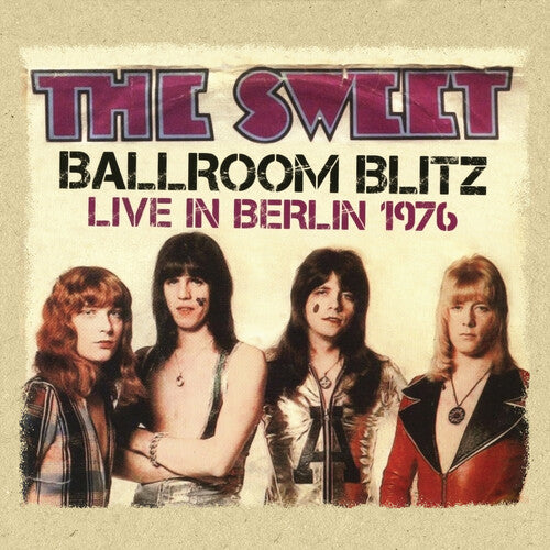 Sweet - Ballroom Blitz: Live in Berlin 1976 (CD)