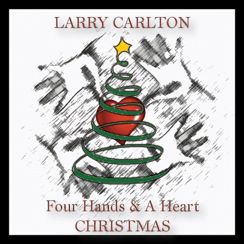 Larry Carlton - Four Hands & a Heart Christmas (CD)