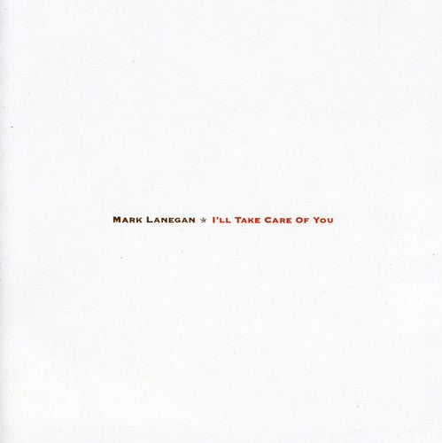 Mark Lanegan - I'll Take Care of You (CD)