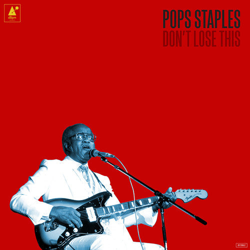 Pops Staples - Don't Lose This (CD)