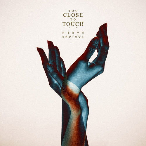 Too Close to Touch - Nerve Endings (CD)