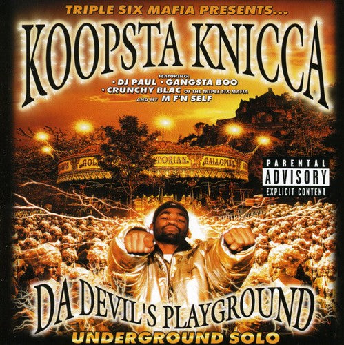 Koopsta Knicca - Da Devil's Playground / Underground Solo (CD)