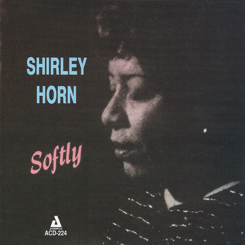 Shirley Horn - Softly (CD)