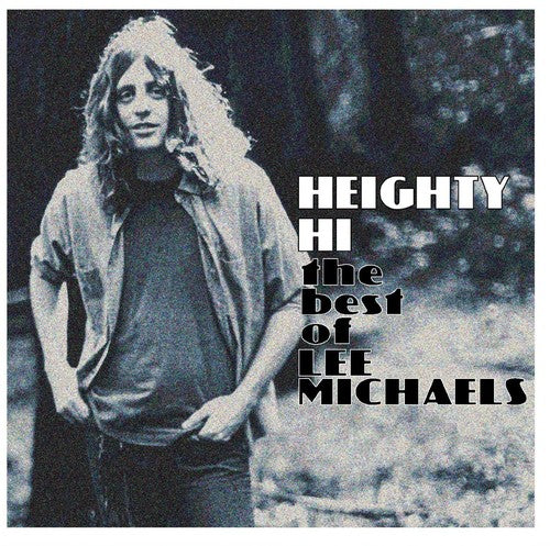 Lee Michaels - Heighty Hi - the Best of Lee Michaels (CD)