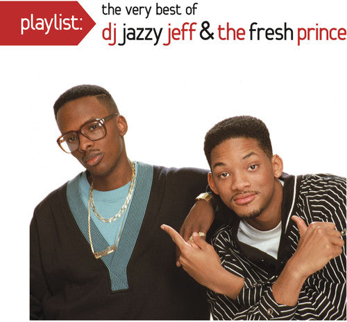 DJ Jazzy Jeff & Fresh Prince - Playlist: The Very Best of DJ Jazzy Jeff & The Fresh Prince (CD)