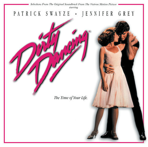 Soundtrack - Dirty Dancing (Selections From the Motion Picture Soundtrack) (CD)