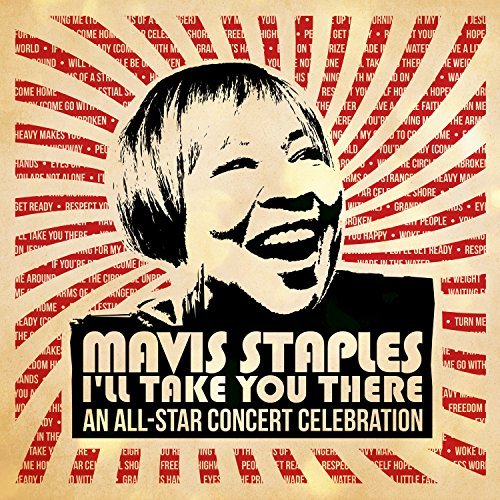 Various Artists - Mavis Staples I'll Take You There: An All-star Concert Celebration (CD)