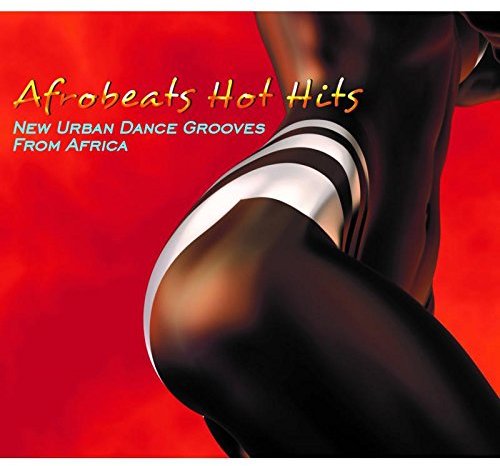 Various Artists - Afrobeats Hot Hits: New Urban Dance Grooves From Africa / Various (CD)