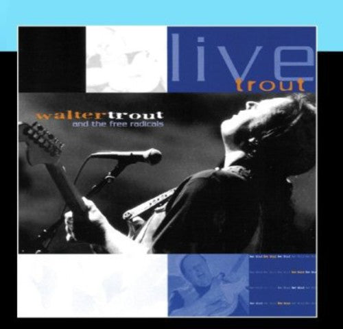 Walter Trout - Live Trout: Recorded At The Tampa Blues Fest March 2000 (CD)