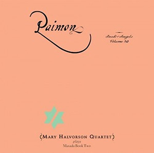 Mary Halvorson - Paimon: Book Of Angels 32 (CD)